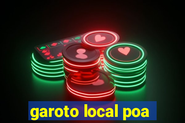 garoto local poa